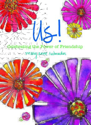 Buy Us!: Celebrating the Power of Friendship by Mary Anne Radmacher 