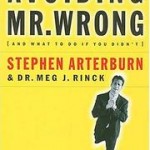 Do You Recognize the 10 Early Warning Signs of Mr Wrong?