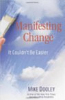 impossible dreams manifesting change Manifesting change