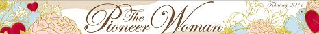 the pioneer woman Ree Drummond blog the pioneer woman Ree Drummond blog